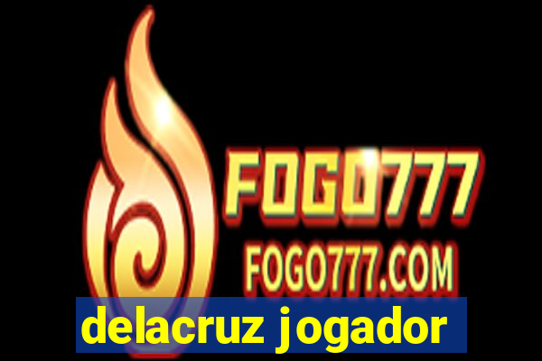 delacruz jogador